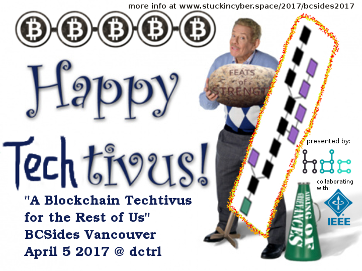 April 5 2017 - BCSides Vancouver Free Drop-in Blockchain Summit